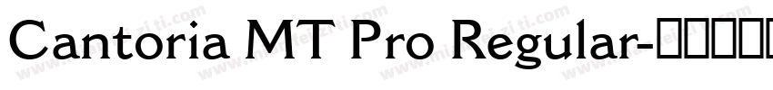 Cantoria MT Pro Regular字体转换